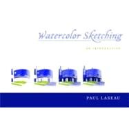 WATERCOLOR SKETCHING PA by Laseau, Paul, 9780393733488