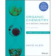 Organic Chemistry as a Second Language First Semester Topics by Klein, David R., 9781119493488