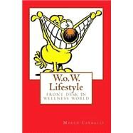 W.o.w. Lifestyle by Cardelli, Marco, 9781508493488