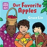 Our Favorite Apples by Lin, Grace; Lin, Grace, 9781623543488
