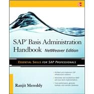 SAP Basis Administration Handbook, NetWeaver Edition by Mereddy, Ranjit, 9780071663489