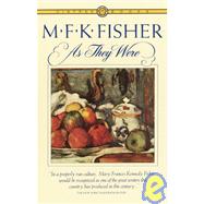 As They Were by FISHER, M.F.K., 9780394713489