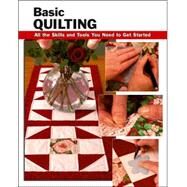 Basic Quilting All the Skills...,Landrum, Sherrye; Atkinson,...,9780811733489