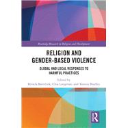 Religion and Gender-Based Violence by Brenda Bartelink, 9781000653489