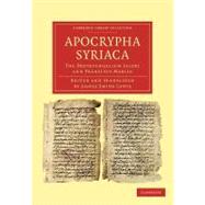 Apocrypha Syriaca by Lewis, Agnes Smith; Lewis, Agnes Smith, 9781108043489