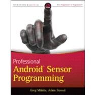 Professional Android Sensor Programming by Milette, Greg; Stroud, Adam, 9781118183489