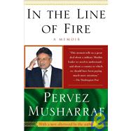 In the Line of Fire : A Memoir by Pervez Musharraf, 9781416553489