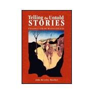 Telling the Untold Stories Encounters with the Resurrected Jesus by Butcher, John Beverley, 9781563383489