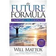 The Future Formula by Mattox, Will; Langemeier, Loral, 9781614483489