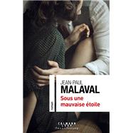 Sous une mauvaise toile by Jean-Paul Malaval, 9782702183489