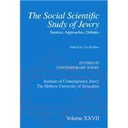 The Social Scientific Study of Jewry Sources, Approaches, Debates by Rebhun, Uzi, 9780199363490