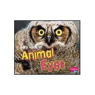 Let's Look at Animal Eyes by Perkins, Wendy, 9780736863490