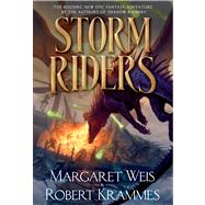 Storm Riders by Weis, Margaret; Krammes, Robert, 9780765333490