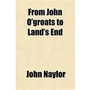 From John O'groats to Land's End by Naylor, John, 9781153623490