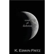 Cover of Darkness by Fritz, K. Edwin, 9781461063490
