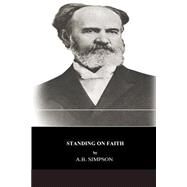 Standing on Faith by Simpson, A. B., 9781495413490