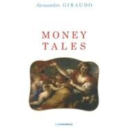 Money Tales by Giraudo, Alessandro, 9782717853490