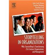 Storytelling in Organizations by Prusak,Laurence, 9781138173491