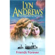 Friends Forever by Lyn Andrews, 9781472253491