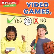 Video Games, Yes or No by Palmer, Erin, 9781634303491