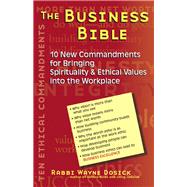 The Business Bible by Dosick, Wayne, Rabbi, Ph.d., 9781683363491