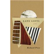 Late Gifts by Price, Richard, 9781800173491
