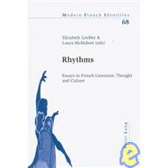 Rhythms : Essays in French Literature, Thought and Culture by Lindley, Elizabeth; McMahon, Laura, 9783039113491