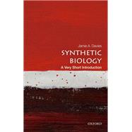 Synthetic Biology: A Very Short Introduction by Davies, Jamie A., 9780198803492