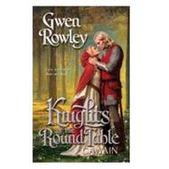 Knights of the Round Table: Gawain by Rowley, Gwen, 9780515143492