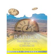 Radical Restoration in the Church by Leach, Jay R., 9781490753492