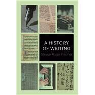 A History of Writing by Fischer, Steven Roger, 9781789143492