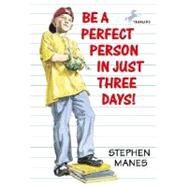 Be a Perfect Person in Just Three Days by MANES, STEPHEN, 9780440413493