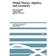 Model Theory, Algebra, and Geometry by Edited by Deirdre Haskell , Anand Pillay , Charles Steinhorn, 9780521143493