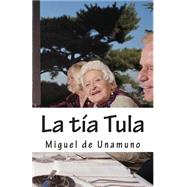 La Ta Tula by De Unamuno, Miguel, 9781508583493