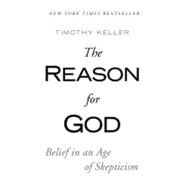 The Reason for God by Keller, Timothy, 9781594483493