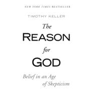 The Reason for God by Keller, Timothy, 9781594483493