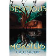Delicious Monsters by Sambury, Liselle, 9781665903493