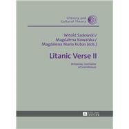 Litanic Verse by Sadowski, Witold; Kowalska, Magdalena; Kubas, Magdalena Maria, 9783631663493