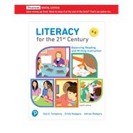 Literacy for the 21st Century: Balancing Reading and Writing Instruction [RENTAL EDITION] by Tompkins, Gail E., 9780135893494