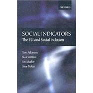 Social Indicators The EU and Social Inclusion by Atkinson, Tony; Cantillon, Bea; Marlier, Eric; Nolan, Brian; Vandenbroucke, Frank, 9780199253494