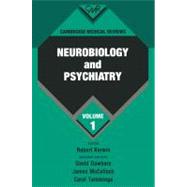 Cambridge Medical Reviews: Neurobiology and Psychiatry by Edited by Robert Kerwin , David Dawbarn , James McCulloch , Carol Tamminga, 9780521203494