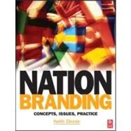 Nation Branding : Concepts, Issues, Practice by Dinnie, 9780750683494