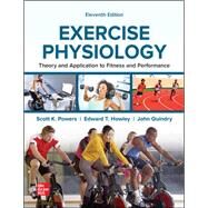 Exercise Physiology: Theory and Application to Fitness and Performance, Loose-Leaf by Quindry, John;Howley , Edward;Powers , Scott, 9781260813494