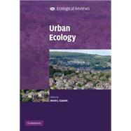 Urban Ecology by Edited by Kevin J. Gaston, 9780521743495