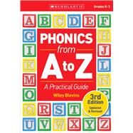 Phonics From A to Z, 3rd Edition A Practical Guide by Blevins, Wiley, 9781338113495