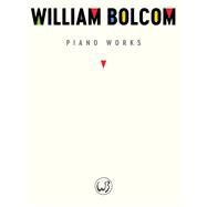William Bolcom: Piano Works by Bolcom, William, 9781495083495