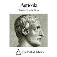 Agricola by Tacitus, Publius Cornelius, 9781503133495
