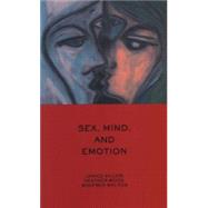 Sex, Mind And Emotion by Hiller, Janice; Wood, Heather; Bolton, Winifred, 9781855753495