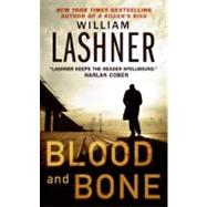 BLOOD & BONE                MM by LASHNER WILLIAM, 9780061143496