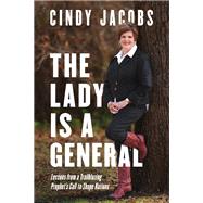 The Lady Is a General by Cindy Jacobs, 9780800773496